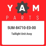 5UM-84710-E0-00 Yamaha Taillight Unit Assy 5UM84710E000, New Genuine Oem Part. Fixed Price $334.51.