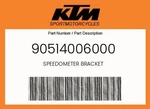 Ktm Genuine Speedometer Bracket - 90514006000. Fixed Price $9.82.