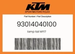 Ktm Genuine Lamp Tail MY17 - 93014040100. Fixed Price $124.28.