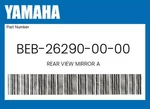 Yamaha Genuine Rear View Mirror BEB-26290-00-00. Fixed Price $81.75.