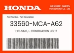 Honda Genuine Housing, L. Combination Light 33560-MCA-A62. Fixed Price $51.01.