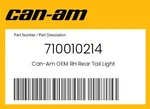 Can-am Genuine Rh Rear Tail Light 710010214. Fixed Price $169.99.