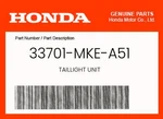 Honda Genuine Taillight Unit 33701-MKE-A51. Fixed Price $63.56.