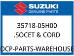 Suzuki Oem Part 35718-05H00 Socket & Cord. Fixed Price $62.82.