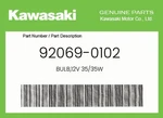 Kawasaki Genuine BULB,12V 35/35W 92069-0102. Fixed Price $15.35.